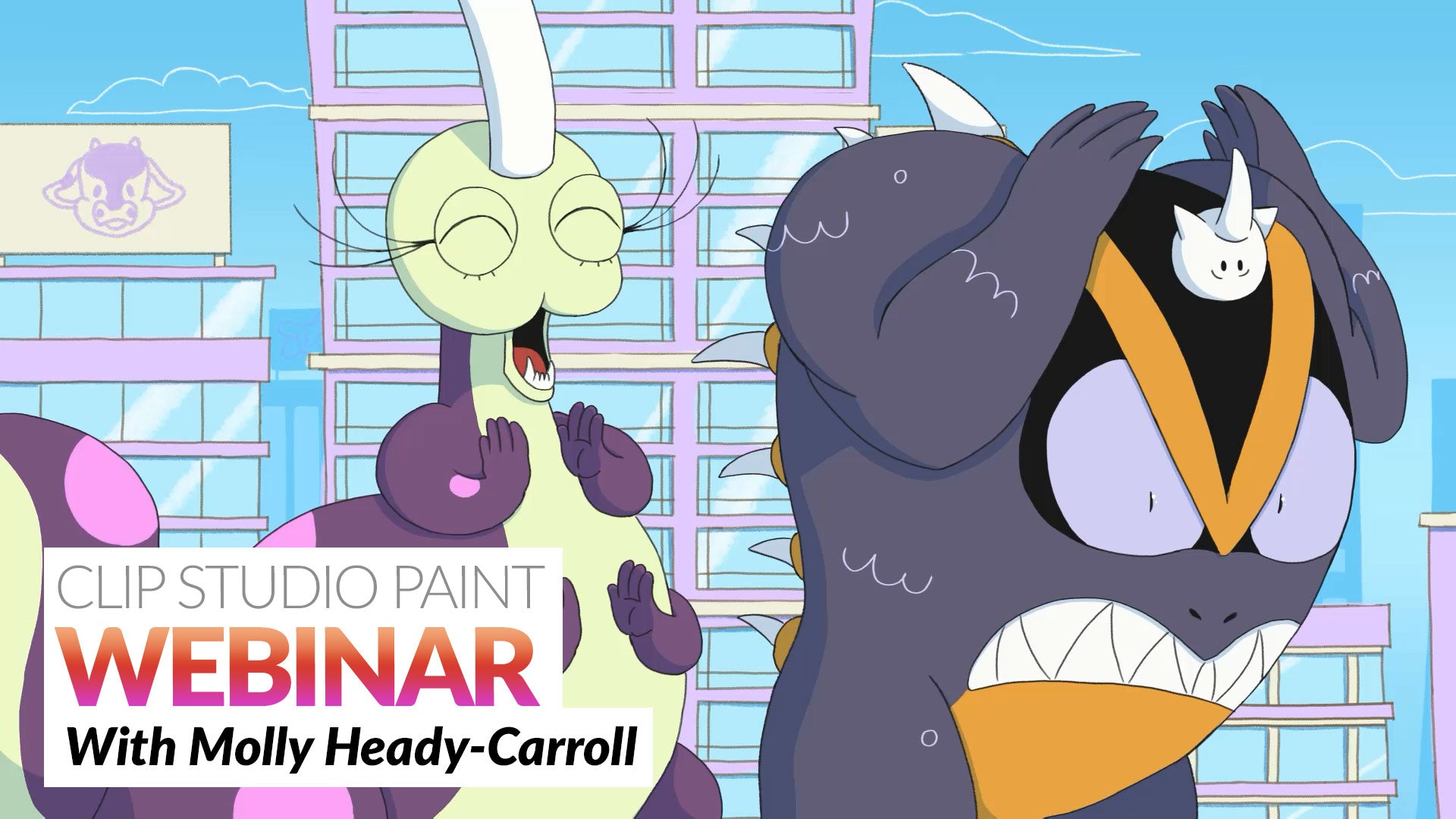 WEBINAR RECORDING – Make a Hit Indie Animation in Clip Studio Paint with Molly Heady Carroll