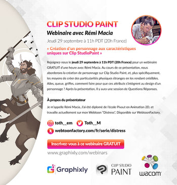 Webinaire - Création d'un personnage aux caractéristiques uniques sur Clip Studio Paint avec Rémi Macia