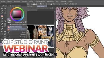 Webinaire (enregistrement) - « Les outils et assets que j'utilise dans Clip Studio Paint pour illustrer » Présenté par Richan