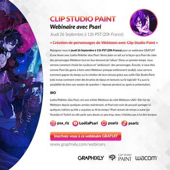 WEBINAR (French) – Création de personnages de Webtoon avec Clip Studio Paint présenté par Psari