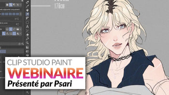 Webinaire (enregistrement) - Création de personnages de Webtoon avec Clip Studio Paint présenté par Psari