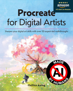 Procreate for Digital Artists: Sharpen your digital art skills with over 50 expert-led walkthroughs